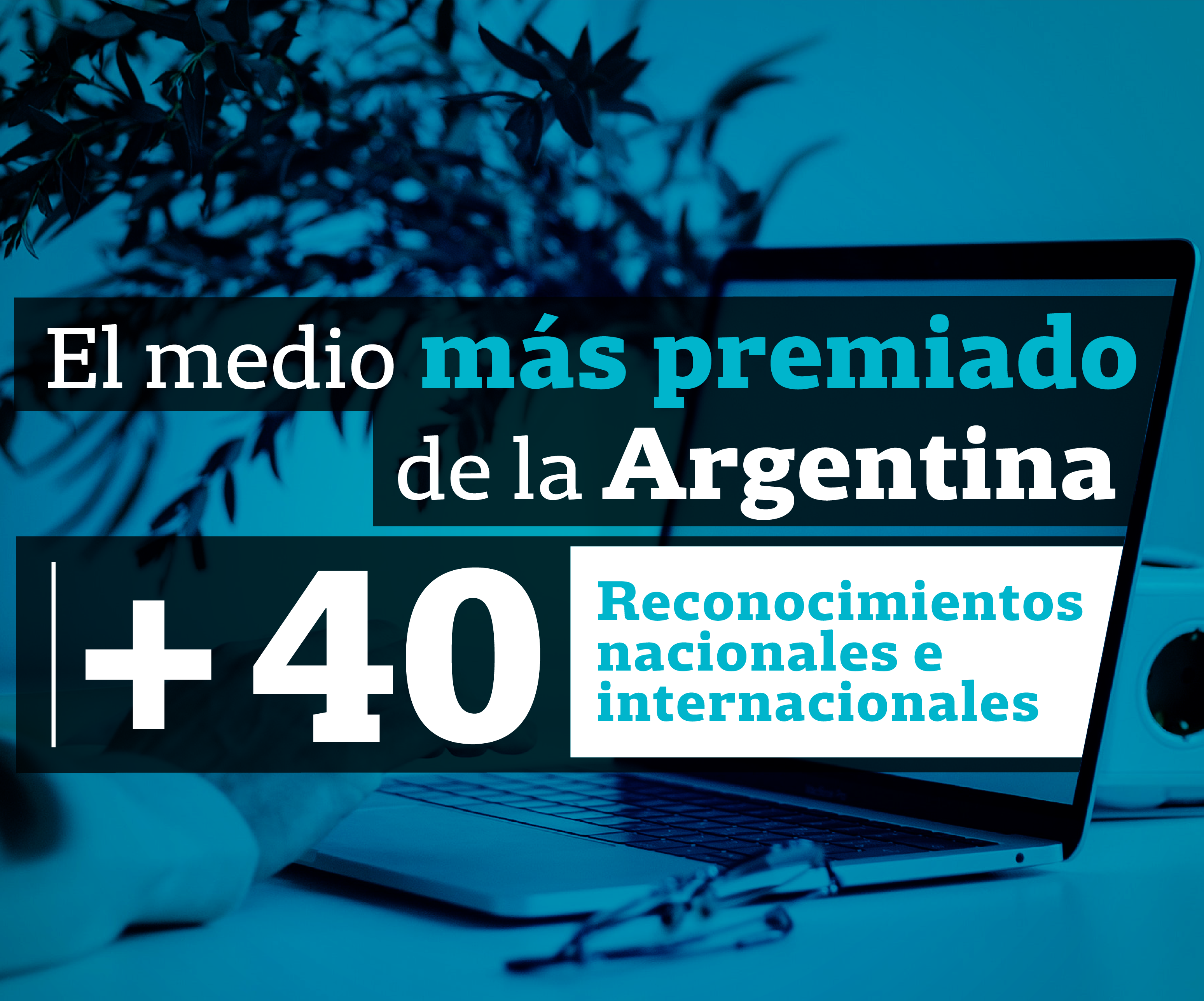 El medio más premiado de la Argentina